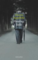 Plotseling, liefde - Aharon Appelfeld - ebook