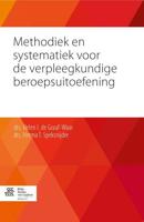 Methodiek en systematiek voor de verpleegkundige beroepsuitoefening - Helen I. de Graaf- Waar, Herma T. Speksnijder - Paperback (9789036808477)