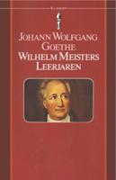 Johann Wolfgang  Goethe Wilhelm Meisters leerjaren
