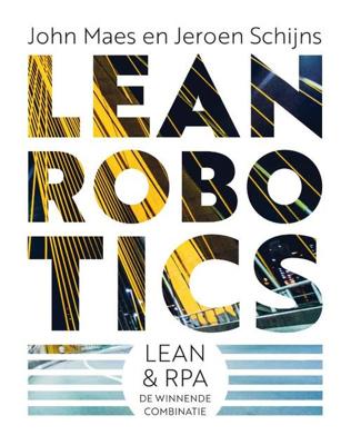 Lean Robotics - Jeroen Schijns, John Maes - Paperback (9789492790255)