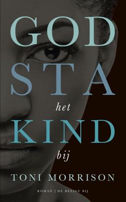 God sta het kind bij - Toni Morrison - ebook