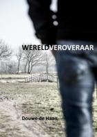 Douwe de Haan Wereldveroveraar