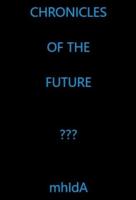 CHRONICLES OF THE FUTURE (English Edition)