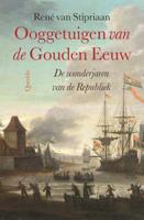 Ooggetuigen van de Gouden Eeuw - René van Stipriaan - Paperback (9789021418162)