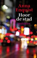 Hoor de stad - Anna Enquist - ebook