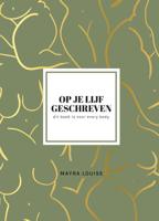 Op je lijf geschreven (Hardback)