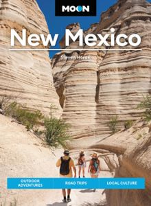 Reisgids New Mexico (USA) | Moon Travel Guides