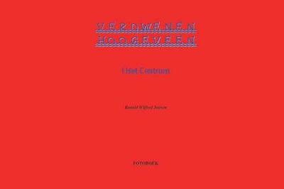 Verdwenen Hoogeveen - Ronald Wilfred Jansen - Hardcover (9789490482206)