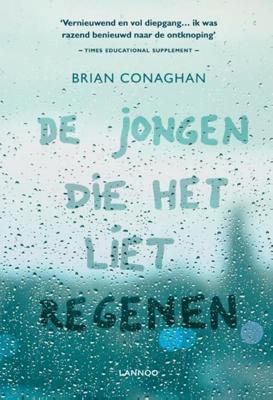 De jongen die het liet regenen - Brian Conaghan - ebook