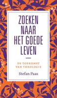 Zoeken naar het goede leven? - Stefan Paas - eBook (9789043533850)