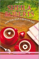 Zoeter dan chocolade - Sheila Roberts - eBook (9789402502411)
