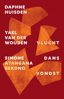 Vlucht/Dans/Vondst - Simone Atangana Bekono, Daphne Huisden, Yael van der Wouden - ebook - thumbnail