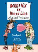 Dikke Vik en Vieze Lies worden vrienden - Sunna Borghuis, Eva van Aalst - ebook - thumbnail