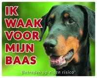 Dobermann Waakbord - Ik waak voor mijn baas
