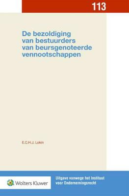 De bezoldiging van bestuurders van beursgenoteerde vennootschappen - E.C.H.J. Lokin - Paperback (9789013150384)
