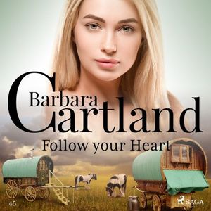 Follow Your Heart (Barbara Cartland's Pink Collection 45)