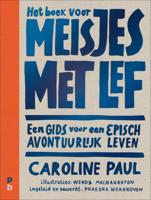 Caroline  Paul Het boek voor meisjes met lef