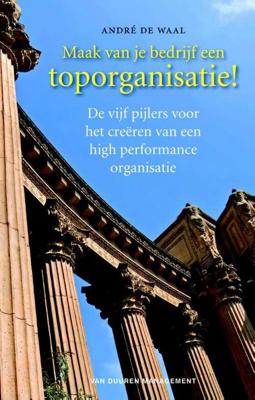 Maak van je bedrijf een toporganisatie! - André de Waal - Paperback (9789089653321) Maak van je bedrijf een toporganisatie! - André de Waal - Paperback (9789089653321)