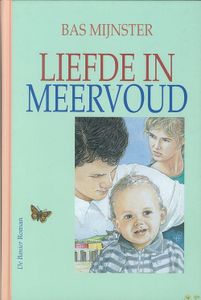 Liefde in meervoud - Bas Mijnster - ebook