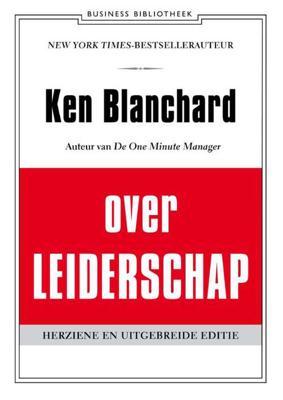 Ken Blanchard over leiderschap - Kenneth Blanchard - Paperback (9789047008101) Ken Blanchard over leiderschap - Kenneth Blanchard - Paperback (9789047008101)