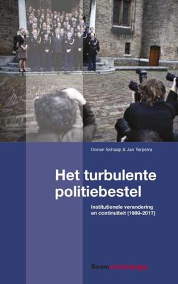 Het turbulente politiebestel - Dorian Schaap, Jan Terpstra - eBook (9789462748842)