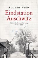 Eddy de Wind Eindstation Auschwitz