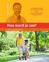 Hoe word je 100? Het actieboek - William Cortvriendt - Paperback (9789492495037)