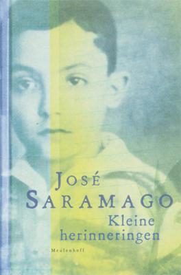 José Saramago Kleine herinneringen José Saramago Kleine herinneringen