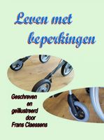 Leven met beperkingen - Frans Claessens - ebook