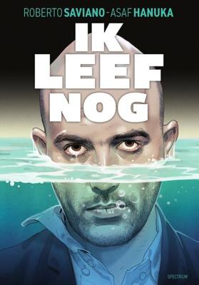 Ik leef nog - Roberto Saviano - Hardcover (9789000384617)