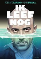 Ik leef nog - Roberto Saviano - Hardcover (9789000384617)