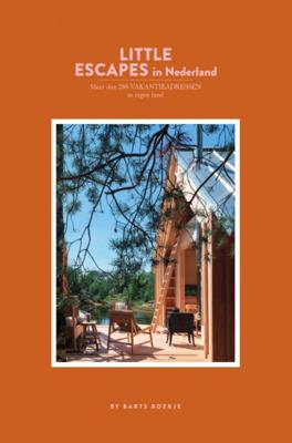 Maartje  Diepstraten Little Escapes   Little Escapes in Nederland