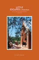 Maartje  Diepstraten Little Escapes   Little Escapes in Nederland