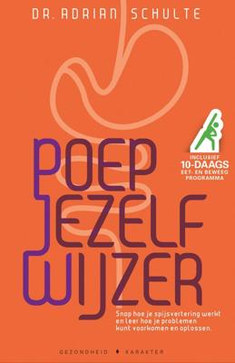 Poep jezelf wijzer - Adrian Schulte - ebook