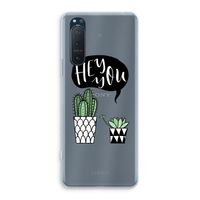 Hey you cactus: Sony Xperia 5 II Transparant Hoesje