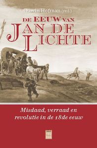 De eeuw van Jan de Lichte - Elwin Hofman - ebook