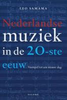 Nederlandse muziek in de 20-ste eeuw - Leo Samama - eBook (9789048531165)