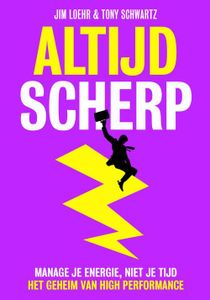 Altijd scherp - Tony Schwartz, Jim Loehr - ebook