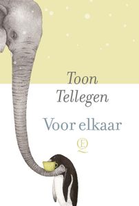 Voor elkaar - Toon Tellegen - ebook