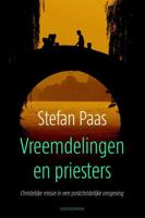 Vreemdelingen en priesters - Stefan Paas - eBook (9789023979340)