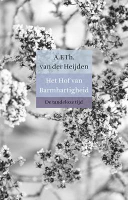 Het hof van barmhartigheid - A.F.Th. van der Heijden - Hardcover (9789023479826)