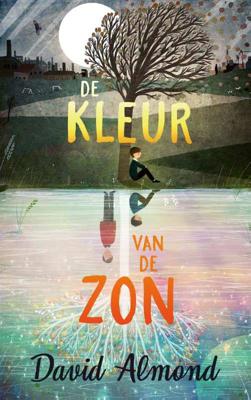 De kleur van de zon - David Almond - Paperback (9789021414942)