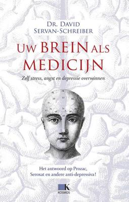 Uw brein als medicijn - David Servan-Schreiber - Paperback (9789021565248)