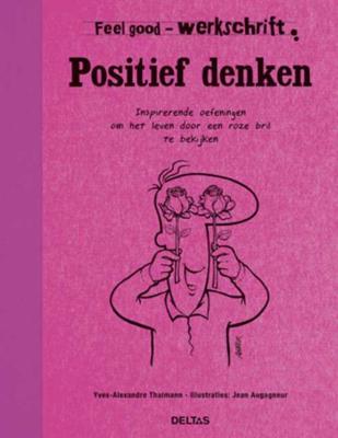 Werkschrift - Positief denken - Yves-Alexandre Thalmann - Paperback (9789044734591) Werkschrift - Positief denken - Yves-Alexandre Thalmann - Paperback (9789044734591)