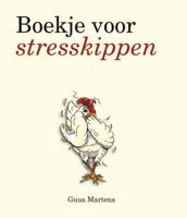 Guus  Martens Boekje voor stresskippen