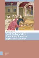 Saint Anthony's Fire from Antiquity to the Eighteenth Century - Alessandra Foscati - ebook