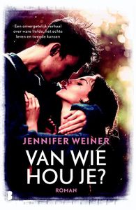 Van wie hou je? - Jennifer Weiner - ebook