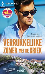 Verrukkelijke zomer met de Griek (3in1) - Chantelle Shaw, Lucy Monroe, Catherine George - ebook