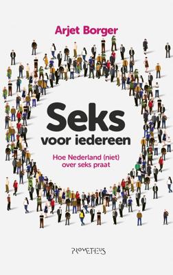 Seks voor iedereen - Arjet Borger - ebook