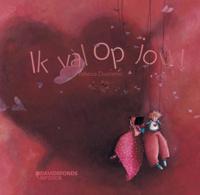 Rebecca  Dautremer Ik val op jou!